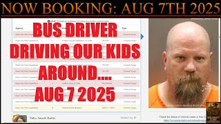 Ada County Idaho Arrests Aug 7 2025 / Bus driver driving around our kids here in Boise busted...