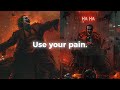 𝐔𝐬𝐞 𝐘𝐨𝐮𝐫 𝐏𝐚𝐢𝐧 Joker Dark Motivation