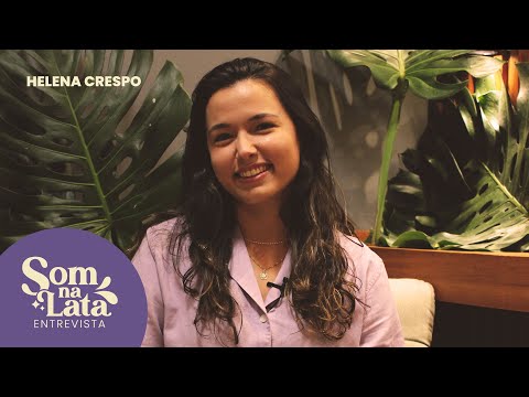 Entrevista Helena Crespo / Som na Lata