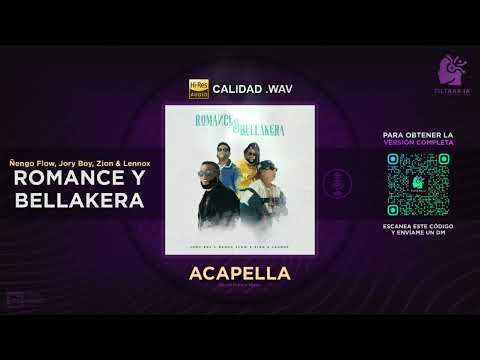 Ñengo Flow x @JORYBOYT x @ZionLennox - Romance y Bellakera 🎙️ ACAPELLA (Filtrar IA)