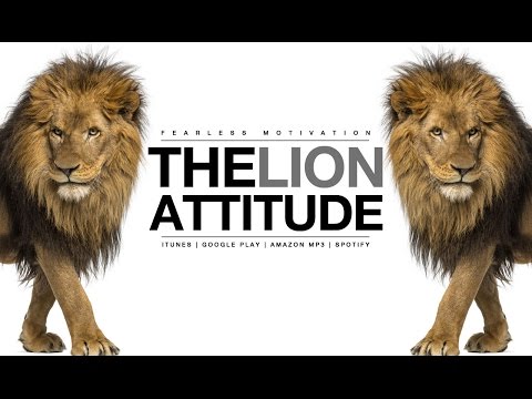 The Lion Attitude - Motivational Video