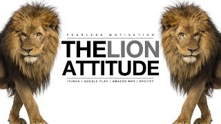 The Lion Attitude (HEART OF A LION) Motivational V