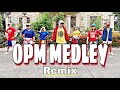 OPM MEDLEY - Dance Fitness | Zumba