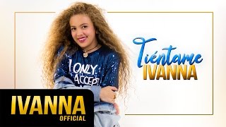 IVANNA - Tiéntame (Official Lyrics Video)