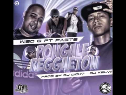 Wiso G Ft. Paste - Pongale Reggeaton
