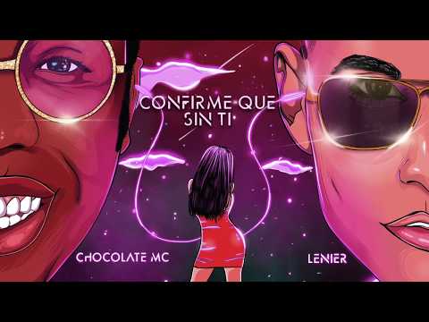 Chocolate MC x Lenier Confirme Que Sin Ti (Cover Video)