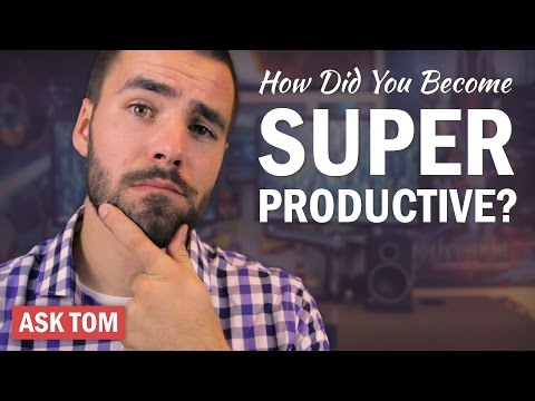 超生産的になったきっかけは？- トムに聞く (How Did You Become Super Productive? - Ask Tom)