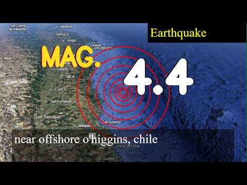 earthquake near offshore o'higgins, chile live updates today : 4.4 magnitude earthquake struck near