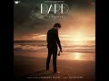 Saahiba Darshan Raval New Song