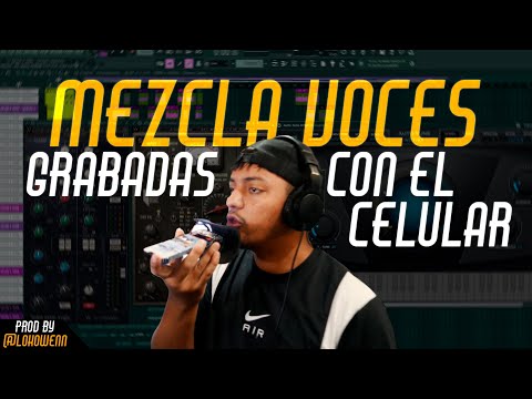 asi MEZCLE voces GRABADAS con el CELULAR (Tutorial Fl Studio Full Pro Tips)