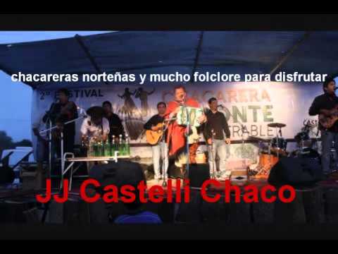 Chacareras Norteñas | Enganchados | JJ Castelli Chaco