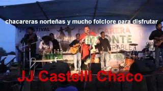 Chacareras Norteñas | Enganchados | JJ Castelli Chaco