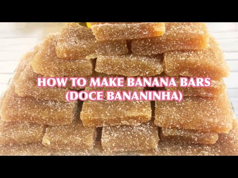 HOW TO MAKE BANANA BARS (DOCE BANANINHA) ONLY 3 INGREDIENTS BEST FOR SMALL BUSINESS BY HANNA COOKING