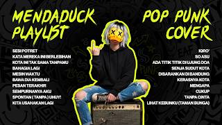 Download lagu PLAYLIST FULL POP PUNK COVER LAGU INDONESIA TERBAIK 🤘 by Meleduck [MENDADUCK PLAYLIST VOL. 01] mp3