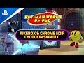 Pac Man World Re-Pac: Jukebox & Chrome Noir Chogokin DLC | PS5 & PS4 Games