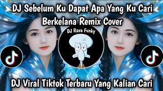 Download lagu DJ SEBELUM KUDAPAT APA YANG KU CARI || BERKELANA RHOMA IRAMA REMIX COVER VIRAL TIKTOK TERBARU 2025 ! mp3