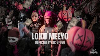 7. LOKU MEEYO ( ලොකු මීයෝ ) - DHANITH SRI ( Official Lyric Video | Album Rap Lanthaya )