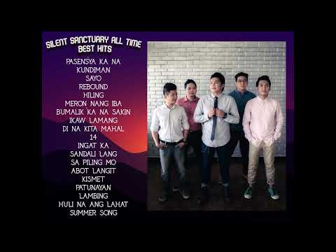 Silent Sanctuary All Time Greatest Hits 2022 - NONSTOP OPM LOVE SONGS