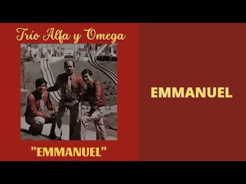 Emmanuel - Trío Alfa y Omega | Música Cristiana