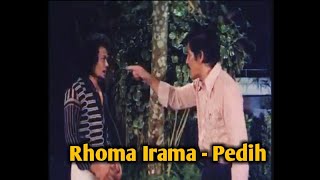 Download lagu Rhoma Irama - Pedih (Ost Film Berkelana) mp3