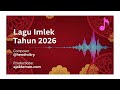 2026年中国新年歌曲 Lagu Imlek Tahun 2026 Audio