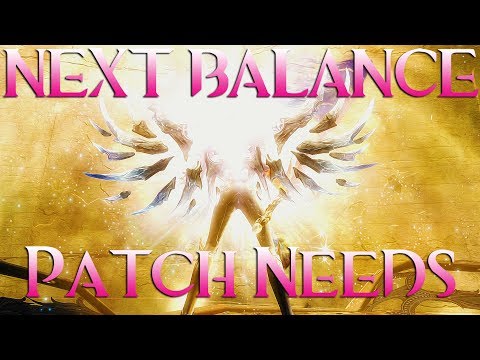 WHAT WE NEED IN THE NEXT BALANCE PATCH