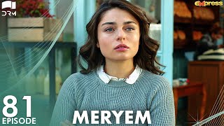MERYEM - Episode 81  Turkish Drama  Furkan Andıç