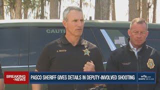 Pasco Sheriff gives details in deputy-involved shooting