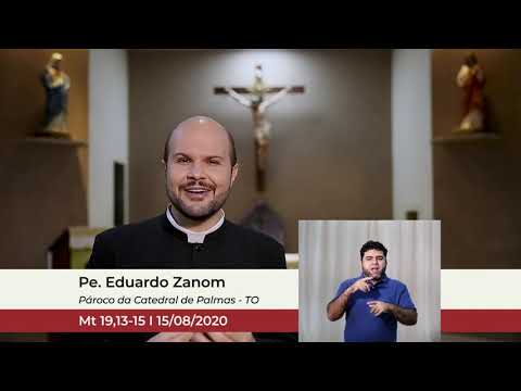 Minuto do Evangelho 15/08/2020 Catedral de Palmas