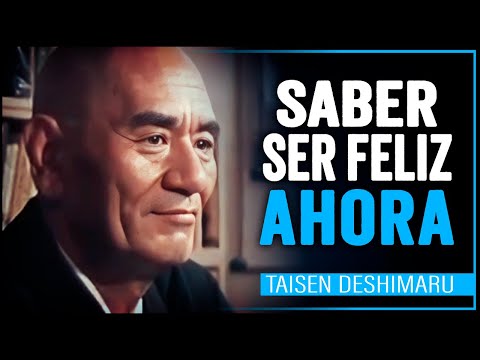 If you are NOT HAPPY Here and Now... you will NEVER be | Zen Wisdom of Taisen Deshimaru