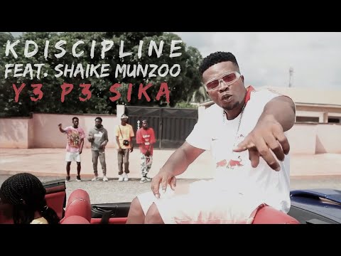 KDiscipline feat. Shaike Munzoo - Y3 P3 Sika (Official Video)