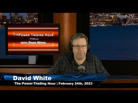 February 24th, Power Trading Hour on TFNN - 2023