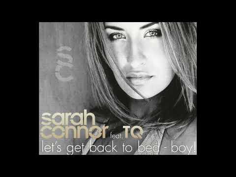 Sarah Connor Feat. TQ - Let's Get Back To Bed Boy! - 2001