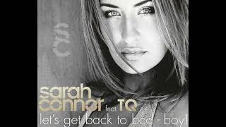 Sarah Connor Feat. TQ - Let&#39;s Get Back To Bed Boy! - 2001