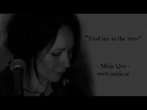 Mirja Qee - Find me in the river (Kj Apa, I still believe)