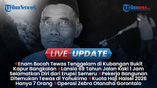LIVE UPDATE SIANG: 6 Bocah Tewas di Kubangan Air Bukti Kapur Bangkalan, Update Erupsi Gunung Semeru