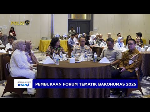 PEMBUKAAN FORUM TEMATIK BAKOHUMAS 2025