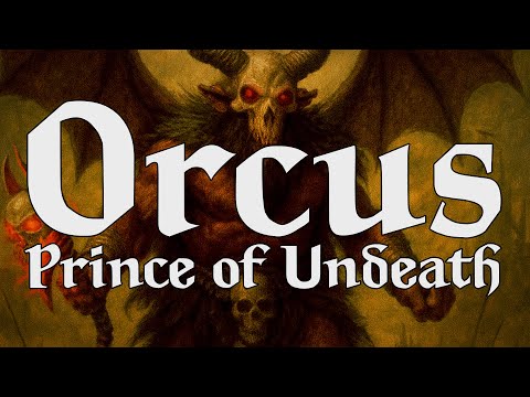 Orcus, Prince of Undeath - Forgotten Realms - Greyhawk - Planscape - A D&D Inspired Hymn