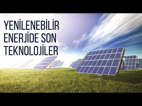 YENİLENEBİLİR ENERJİDE SON TEKNOLOJİLER | ÖZGÜR SEYDİBEYOĞLU