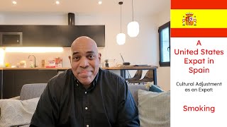Becoming an Expat in Spain - Cultural Adjustment: Smoking