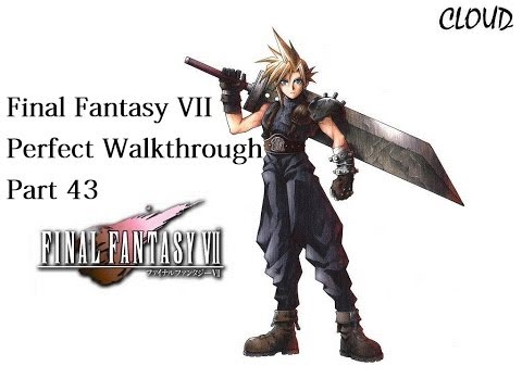 Final Fantasy VII Perfect Walkthrough - Part 43