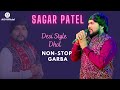 Sagar Patel Garba | Desi Style Dhol | Non-stop | Navratri , Wedding Garba | 2022