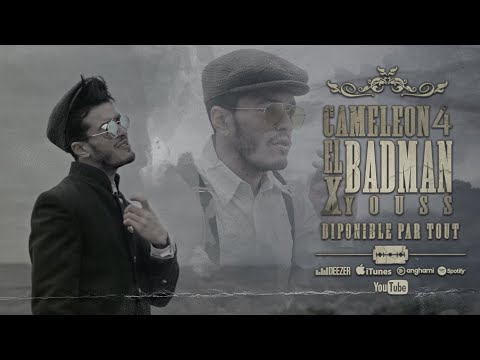 CAMELEON 4 - El BADman X @SEDDAS  (Clip Officiel)