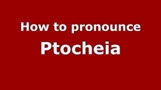 How to pronounce Ptocheia