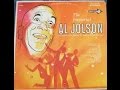 The immortal Al Jolson - Decca 1958/Medley: MY Melancholy Baby / My Blue Heaven -