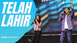 Download lagu Telah Lahir HOM Praise... mp3