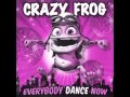 WHOOMP THERE IT IS - Crazy Frog