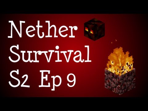 Minecraft: Nether Survival S2 Ep 9