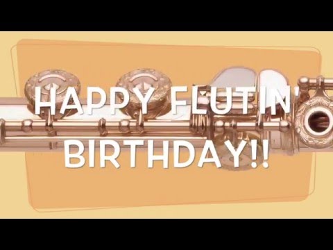 Happy Birthday for FLUTES!
