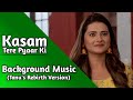 Kasam | Background Music 26 | TanShi | Tanu-Rishi